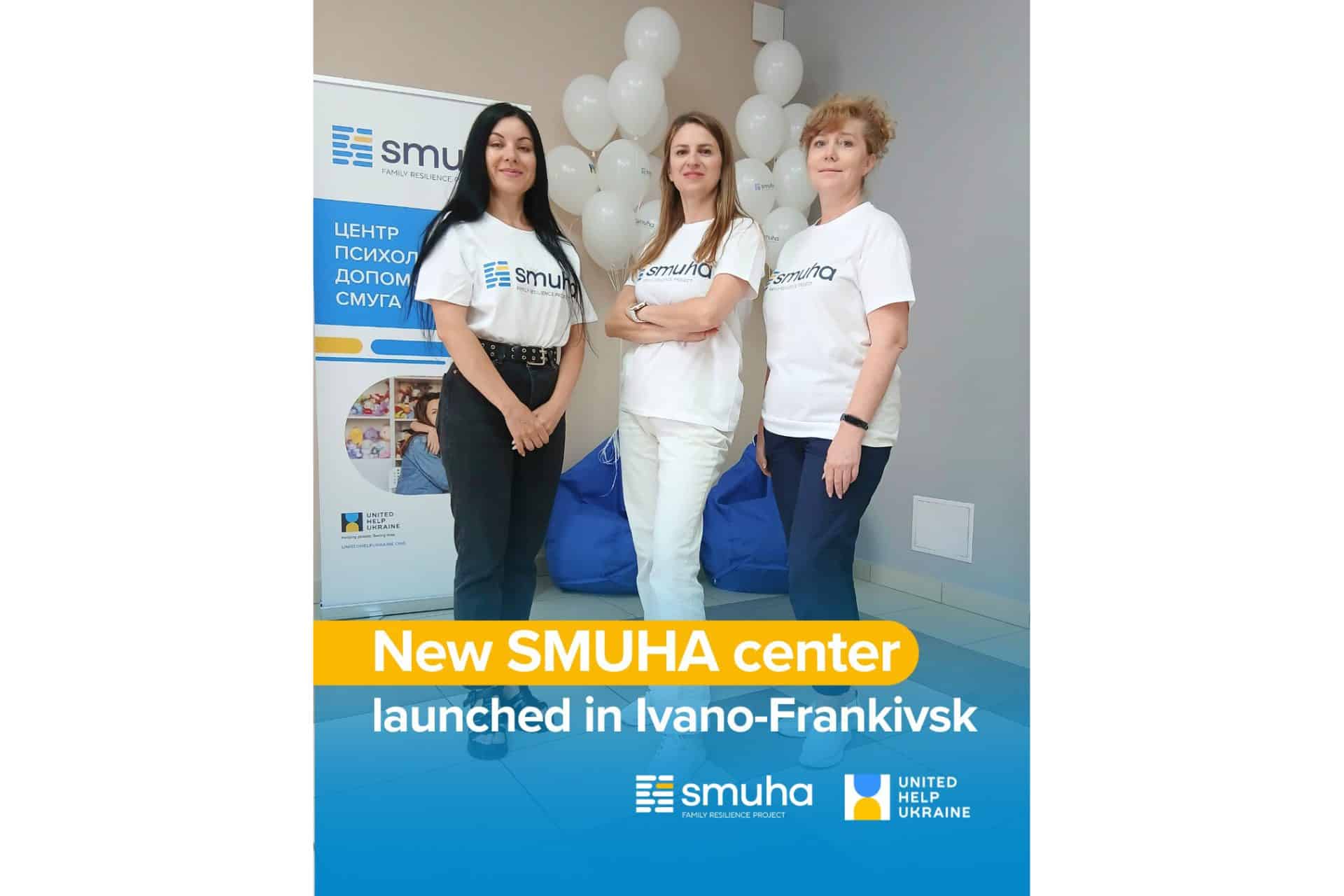 SMUHA Family Resilience Center Opens in Ivano-Frankivsk