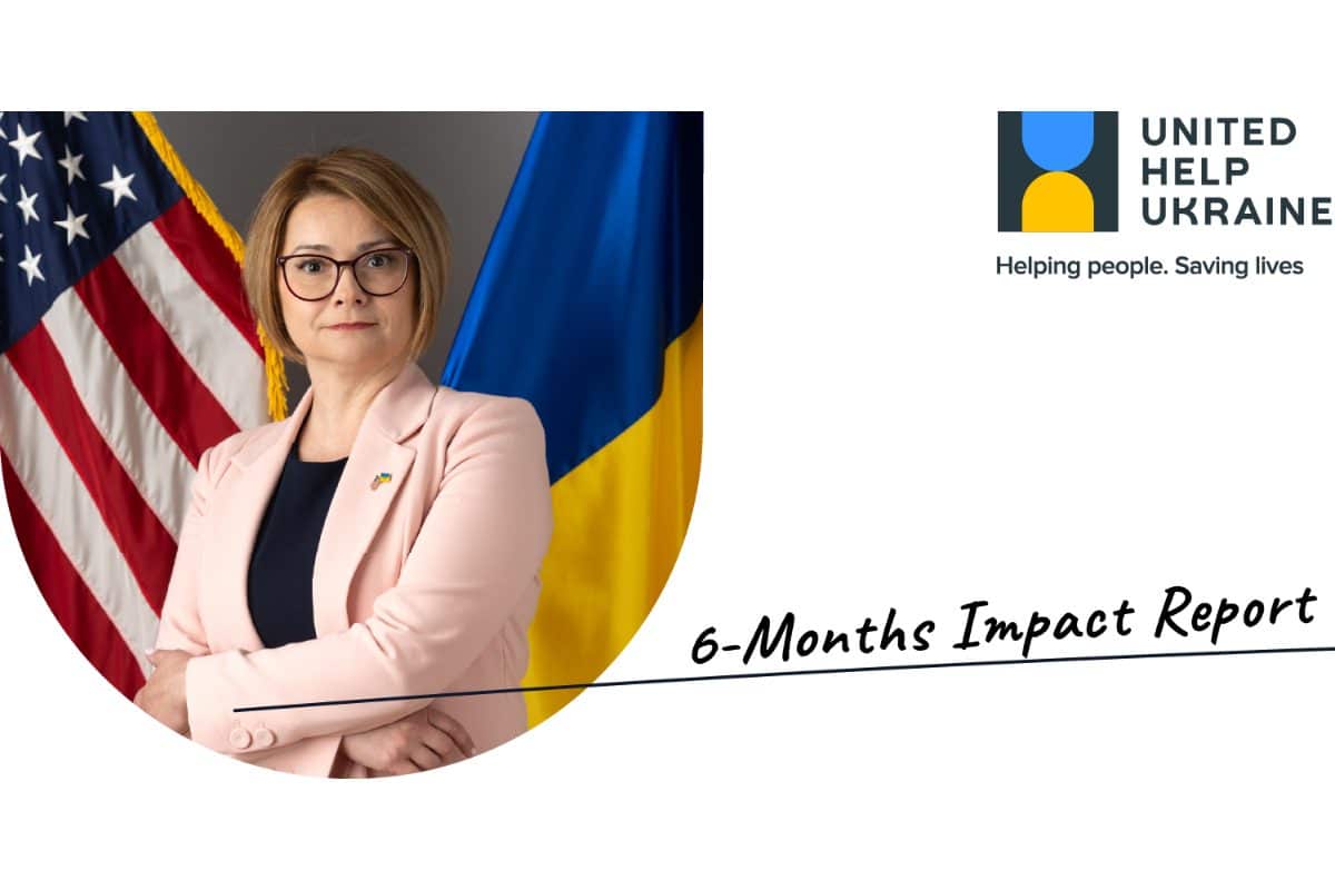 6-Month Impact Report for United Help Ukraine